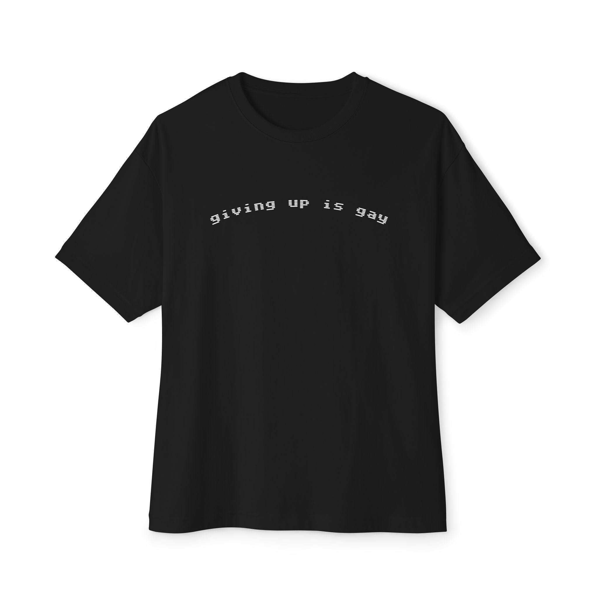 Offensive Graphic Tee — "Giving Up Is Gay" Statement Shirt